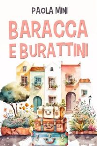 Paola Mini – Baracca e burattini (2024)
