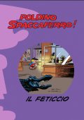 img Poldino Spaccaferro 7 - Il feticcio (1978)