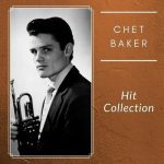 img Chet Baker - Hit Collection (2024) FLAC