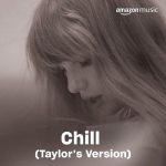 img Taylor Swift - Chill (Taylor