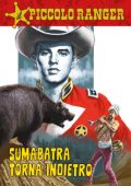 img Il Piccolo Ranger 072 - Sumabatra torna indietro (RCS 2023-10-17)