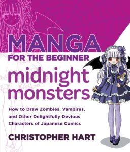 Manga for the Beginner Midnight Monsters: How to Draw Zombies, Vampires, and Other…