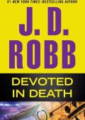J. D. Robb - Devoted in Death (In Death Series #41)
