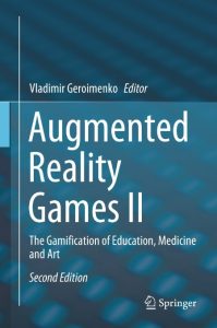 Augmented Reality Games II: The Gamification of Education, Medicine and Art – Vlad…