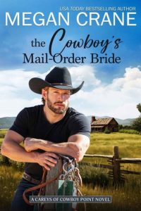 The Cowboy’s Mail-Order Bride – Megan Crane