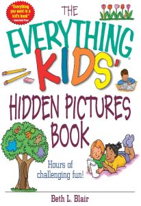 The Everything Kids’ Hidden Pictures Book: Hours Of Challenging Fun! – Beth L Blair