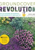 Kathy Jentz - Groundcover Revolution: How to use sustainable, low-maintenance, low...