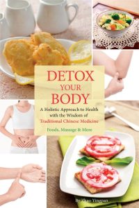 Detox Your Body: A Holistic Approach to Health with the Wisdom of Traditional Chin…