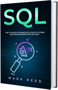 Ryan Turner – SQL: 2 books in 1 – The Ultimate Beginner’s & Intermediate Guide to …