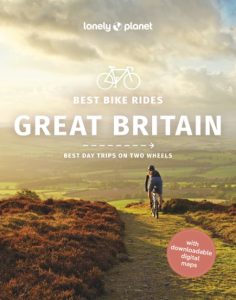 Lonely Planet Best Bike Rides Great Britain – Katherine Moore
