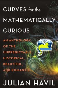 Curves for the Mathematically Curious: An Anthology of the Unpredictable, Historic…