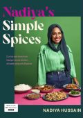 Nadiya's Simple Spices: A guide to the eight kitchen must haves recommended by the...
