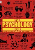 DK - The Psychology Book: Big Ideas Simply Explained