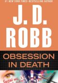 Obsession in Death (In Death Series #40) - J. D. Robb