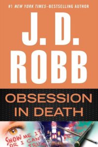 Obsession in Death (In Death Series #40) – J. D. Robb