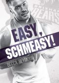 Easy, Schmeasy! - Becca Seymour
