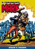 img Il Comandante Mark a colori 166 - Efraim il gigante (RCS 2023-08-15)