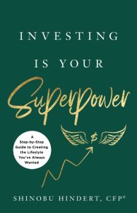 Investing Is Your SuperPower: A Step-by-Step Guide to Creating the Lifestyle You’v…