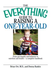 The Everything Guide to Raising a Two-Year-Old: From Personality and Behavior to N…