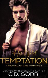 His Wild Obsession: A Billionaire Romance Novel – C.D. Gorri