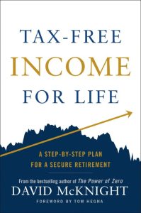 Tax-Free Income for Life: A Step-by-Step Plan for a Secure Retirement – David McKnight