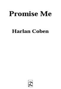 Promise Me (Myron Bolitar Series #8) – Harlan Coben
