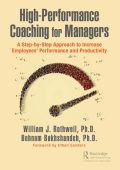 High-Performance Coaching for Managers: A Step-by-Step Approach to Increase Employ...