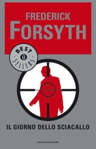 Frederick Forsyth – Il giorno dello sciacallo (2014)