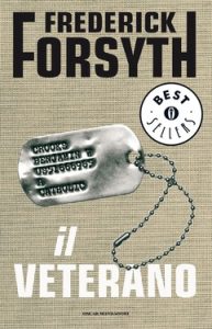 Frederick Forsyth – Il veterano e altre storie (2014)