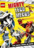 Mighty LEGO Mechs: Flyers, Shooters, Crushers, and Stompers - DK