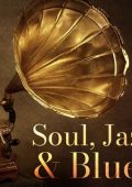 VA - Soul, Jazz & Blues (2024) MP3