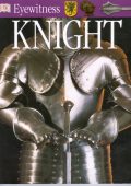 Knight (DK Eyewitness Books Series) - Christopher Gravett