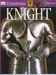 Knight (DK Eyewitness Books Series) – Christopher Gravett