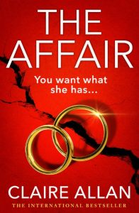 The Affair: The BRAND NEW gripping psychological thriller from the USA TODAY BESTS…