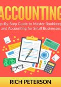 QuickBooks Online for Beginners: The Step by Step Guide to Bookkeeping and Financi...