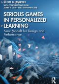 Serious Games in Personalized Learning: New Models for Design and Performance - Sc...