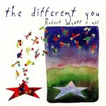 img The Different You - Robert Wyatt e Noi (1998) .mp3 - 320 kbps / FLAC