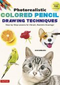 Photorealistic Colored Pencil Drawing Techniques: Step-by-Step Lessons for Vibrant