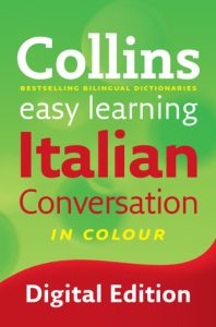 Easy Learning Italian Conversation: Trusted support for learning (Collins Easy Lea…