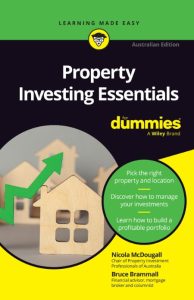 Property Investing Essentials For Dummies: Australian Edition – Nicola McDougall