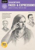 Diane Cardaci - Drawing: Faces & Expressions: Learn to draw step by step