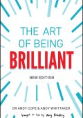 Andy Cope, Andy Whittaker, Amy Bradley (Illustrator) - The Art of Being Brilliant