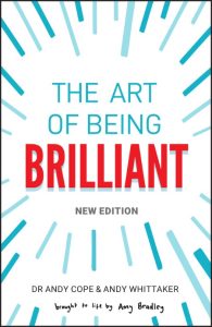 Andy Cope, Andy Whittaker, Amy Bradley (Illustrator) – The Art of Being Brilliant