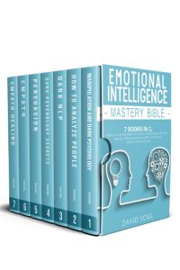 Emotional Intelligence Mastery Bible: 7 Books in 1: Dark Psychology, How to Analyz…