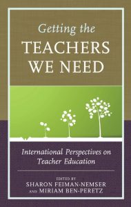 Getting the Teachers We Need: International Perspectives on Teacher Education – Sh…