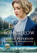 With Each Tomorrow (The Jewels of Kalispell Book #2) - Tracie Peterson