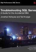 Troubleshooting Sql Server - A Guide For The Accidental Dba - Jonathan Kehayias