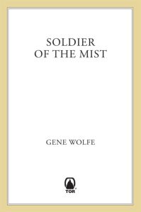 Soldier of the Mist (Latro Series #1) – Gene Wolfe