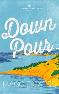 Downpour: A Grumpy Sunshine Romance – Maggie Gates