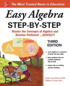 Sandra Luna McCune, William D. Clark – Easy Algebra Step-by-Step, Second Edition
